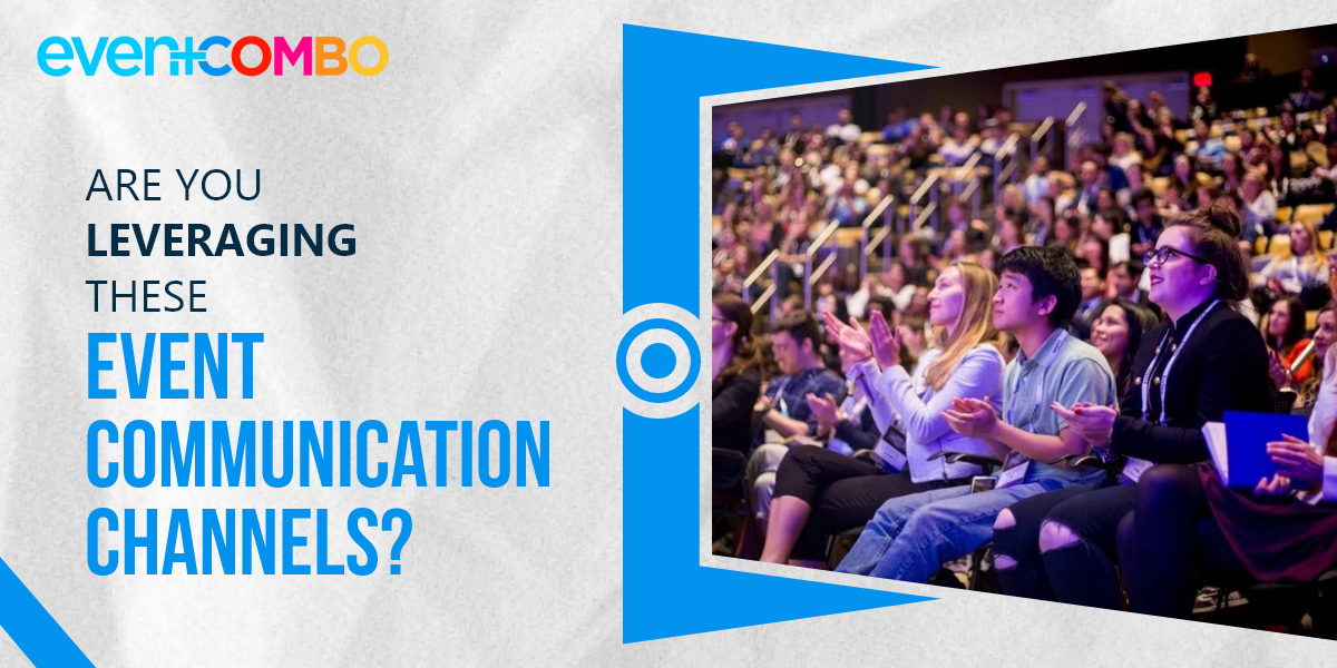 Mastering Event Communication: How to Keep Your Attendees Informed and Engaged 
