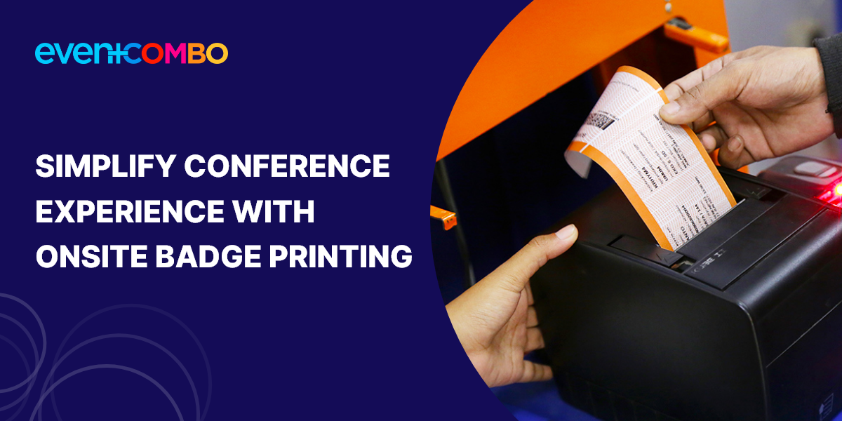 Onsite Badge Printing: Your Key to Seamless and Secure Events 
