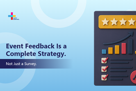 Event Feedback Guide: A Must-Have for Event Organizers 