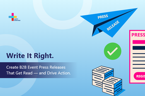 B2B Event Press Release: How to Write One That Gets Results