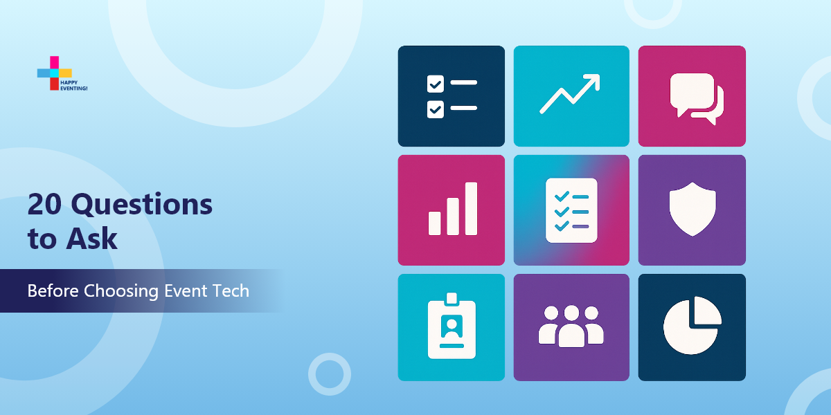 20+ Must-Ask Questions Before Choosing an Event Tech Partner