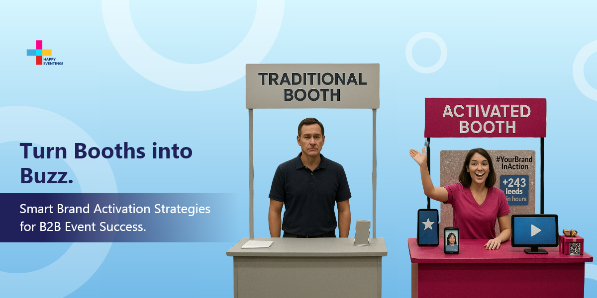 Brand Activation for the B2B Event Industry: Strategies for Event Organizers 