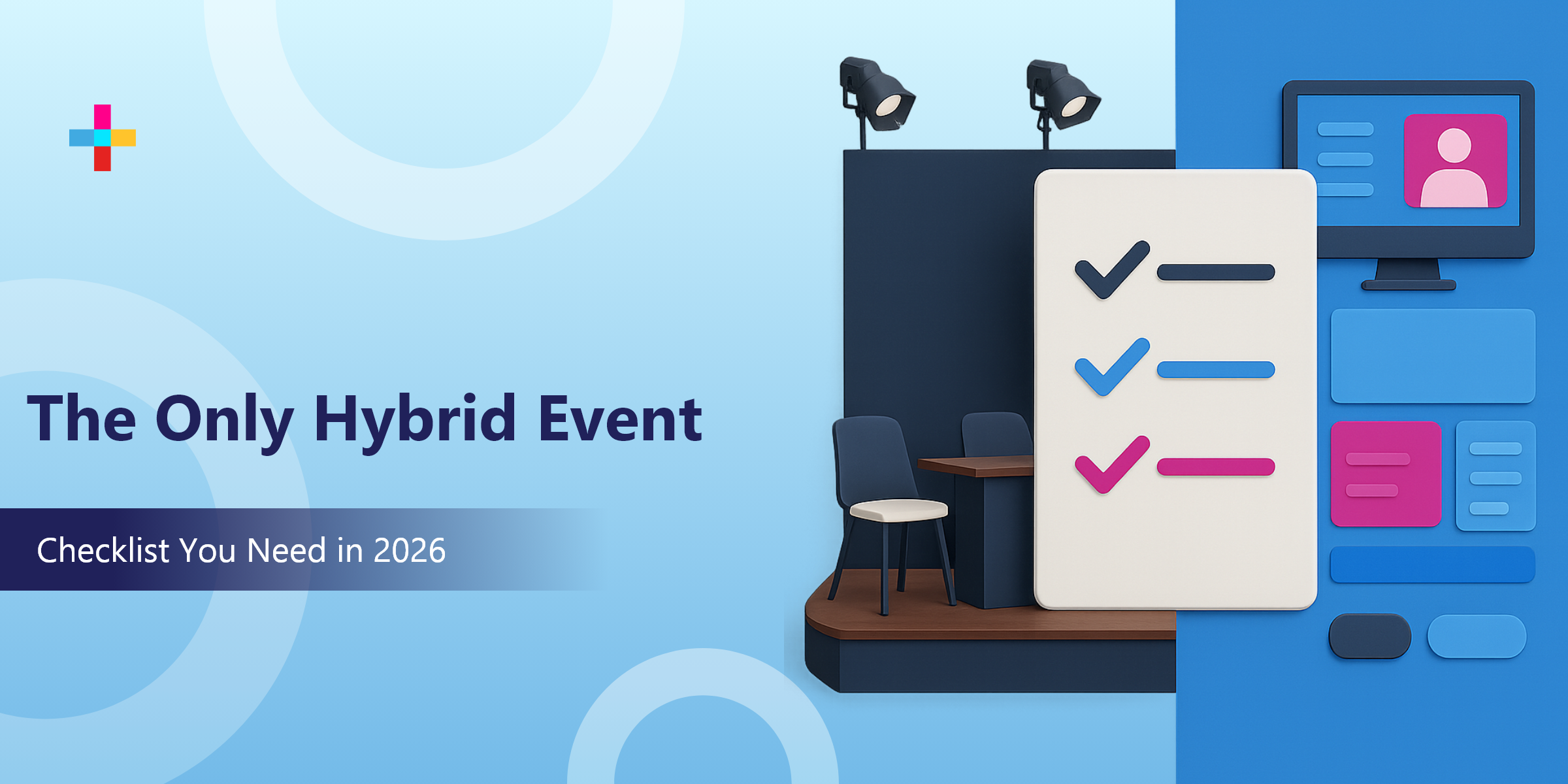 The Hybrid Event Checklist You Need For 2026 