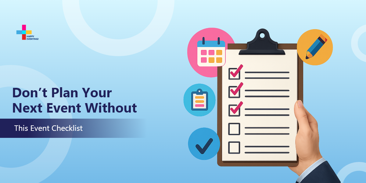 Event Checklist for Event Planners: A Complete Guide from Planning to ROI